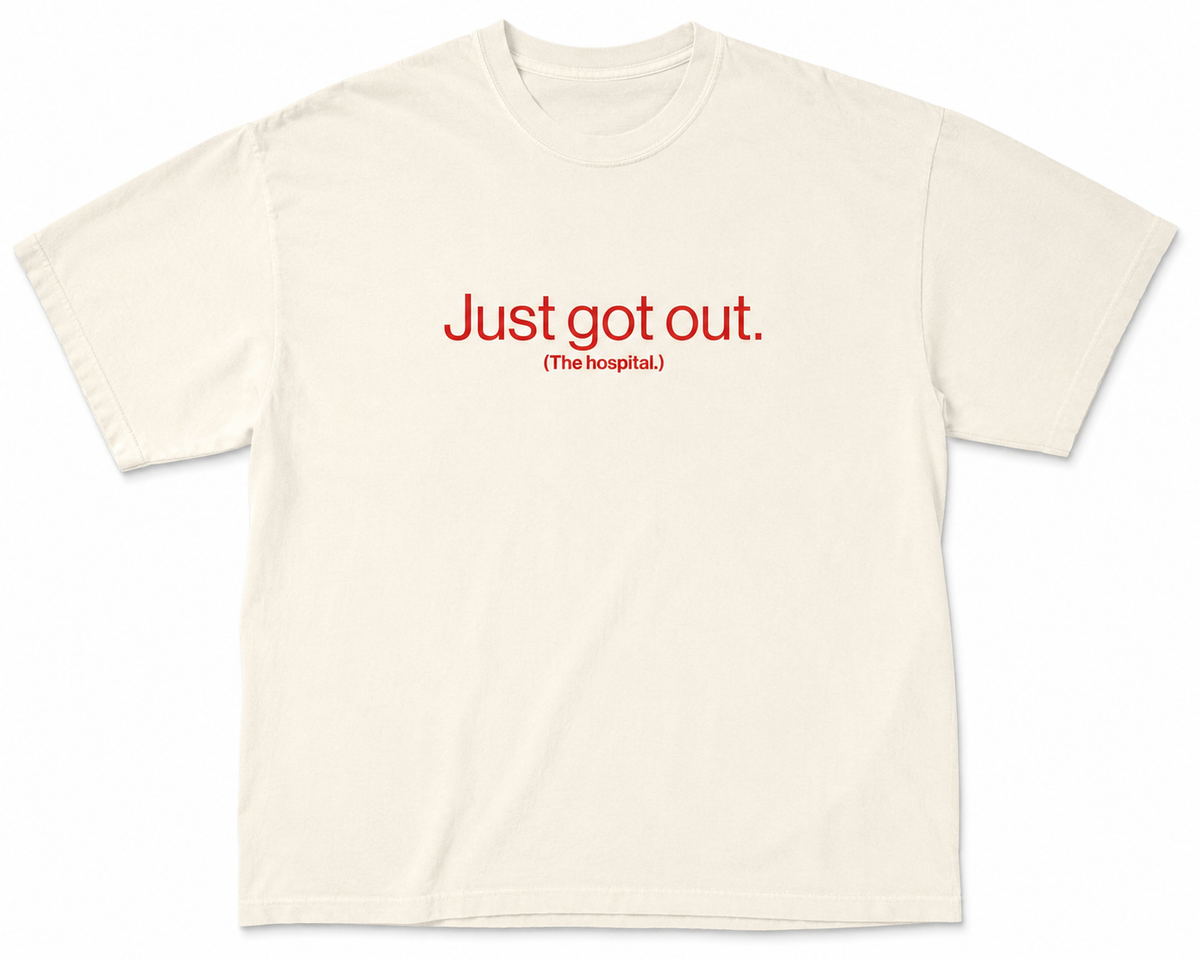 Just Got Out | T-Shirt